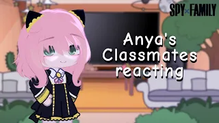 Anya's Classmates reacting (1/2)[ TikTok links are in the description ]