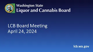 LCB Board Meeting   April 24, 2024