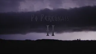 PO PERKŪNAIS! 2