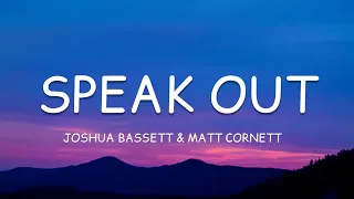 Joshua Bassett & Matt Cornett - Speak Out (Lyrics)🎵