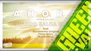 GREEN VALLEY - CUANDO SALGA EL SOL - MOVIMIENTO ORIGINAL - TIANO BLESS - RAPSUSKLEI (Lyric Video) 11