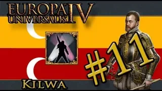 Let’s Play Europa Universalis IV – Golden Century -  Kilwa – Queen of Mercury - Part 11