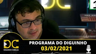 Programa do Diguinho -  03/02/2021