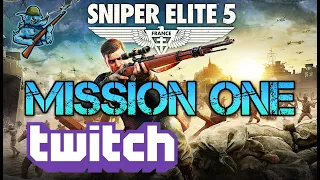 Sniper Elite 5 - Mission One Gameplay - Twitch VOD - All Objectives