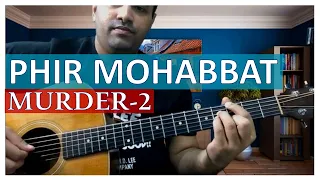 PHIR MOHABBAT | ORIGINAL Chords | Guitar Lesson (Part 2)
