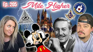 Walt Disney Legends & Conspiracy Theories - Mile Higher Podcast #205