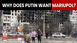 Russia Ukraine War: What Is The Real Reason Behind Putin's Obsession To Capture Mariupol? | NewsMo