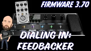 Line 6 Helix/HX Stomp Firmware 3.70 | Dialing In... FEEDBACKER