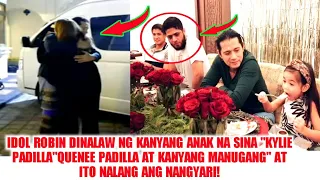 Idol Robin Dinalaw ni"Kylie Padilla"Quenee Padilla at kanyang mga manugang"at ang mga nangyari😱