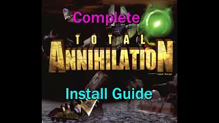 HOW TO install Total Annihilation +mods and play Online in 2023
