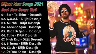 Diljit Dosanjh New Punjabi Songs | New All Punjabi Jukebox 2021 | Diljit Dosanjh Punjabi Song | New