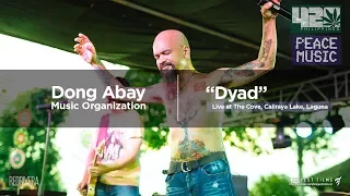 Dong Abay Music Organization - Dyad (w/ Lyrics) - Live at 420 Philippines Peace Music 6