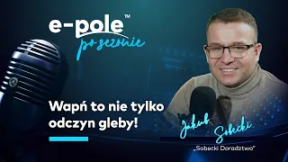 🎤Wapń to nie tylko odczyn gleby! Nawożenie, uprawa i ochrona warzyw. Jakub Sobecki | e-pole