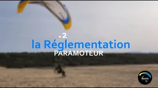 #2 - PARAMOTEUR - REGLEMENTATION ! Où je peux voler ?