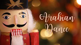 Nutcracker | Arabian Dance