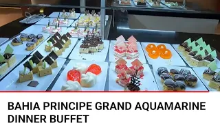 BAHIA PRINCIPE GRAND AQUAMARINE DINNER BUFFET