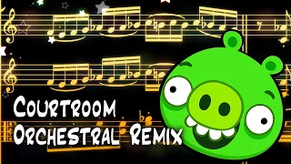 Courtroom - Orchestral Remix / Bad Piggies