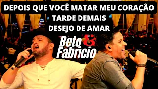 DEPOIS QUE VOCÊ MATAR MEU CORAÇÃO -TARDE DEMAIS -DESEJO DE AMAR - BETO E FABRÍCIO-ACÚSTICO NO PATRÃO