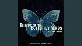 Bullet With Butterfly Wings