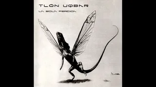 Tlön Uqbar – La Bola Perdida   1999 [Album]