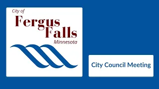 City of Fergus Falls City Council Meeting- May 20, 2024