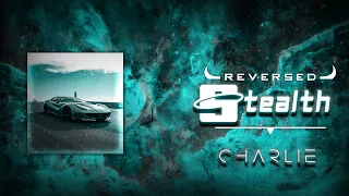 Charlie - Reversed_Stealth