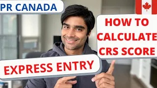 PR CANADA EXPRESS ENTRY COMPREHENSIVE RANKING CRITERIA CRS SCORE