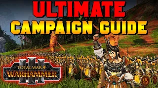ULTIMATE Campaign Mechanics Beginner's Guide in Total War: Warhammer 3