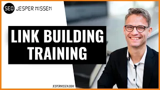 Link building training   link building course by Jesper nissen SEO