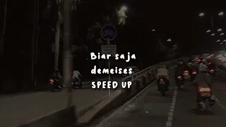 biar saja speedup - demeises, tiktok version