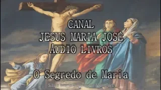 O Segredo de Maria - S. Luis Maria Grignon de Montfort (AUDIOBOOK)