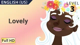 Lovely : Learn English (US) - Stories for Children & Adults "BookBox.com"