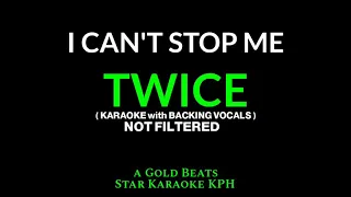 Twice - I Can't Stop Me  트와이스 KARAOKE With BACKING VOCALS )