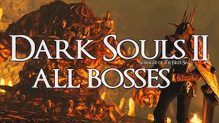 Dark Souls II: Scholar of the First Sin (1080p | 60 FPS) - All Bosses