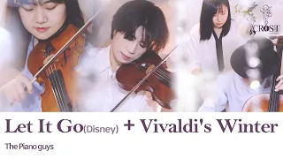 [COVER] Let It Go(Disney) + Vivaldi's Winter_The Piano Guys