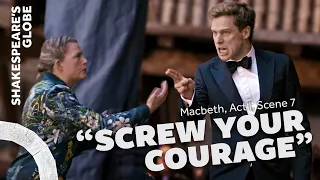 'Screw your courage to the sticking place' | Macbeth (2023) | Act I scene 7 | Shakespeare's Globe