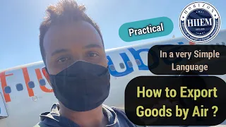 How to Export Goods by Air || By Sagar Agravat