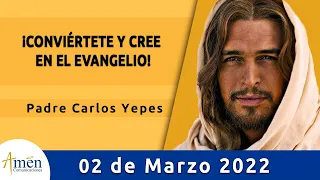 Evangelio De Hoy Miércoles 2 Marzo 2022 l Padre Carlos Yepes l Biblia l  Mateo 6,1-6.16-18l Católica