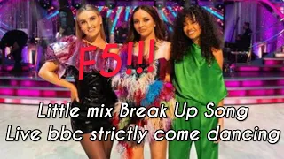 Little Mix Break Up Song Live BBC Strictly Come Dancing 2020 - Perrie Edwards And Jade New F5!! Live