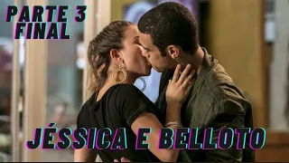 História de Jéssica e Belloto: Parte 3 Final #MalhaçãoProDiaNascerFeliz