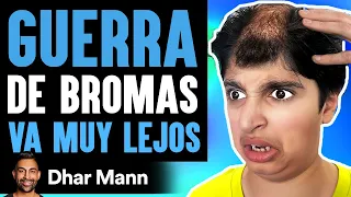 GUERRA De Bromas VA MUY LEJOS | Dhar Mann