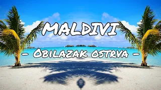 MALDIVI - Paradise Island Resort And Spa: OBILAZAK OSTRVA