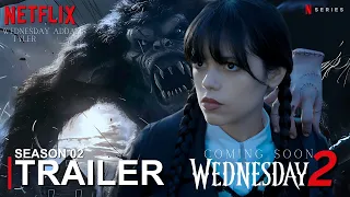 Wednesday Addams - Season 02 | TRAILER (2025) - Netflix (4K) | Jenna Ortega | wednesday 2 trailer