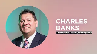 Charles Banks, thefoodpeople | 2021 Trend Event | thefoodpeople