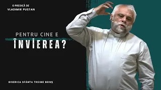 Vladimir Pustan | Pentru cine e Învierea? | Ciresarii TV | 05.05.2024