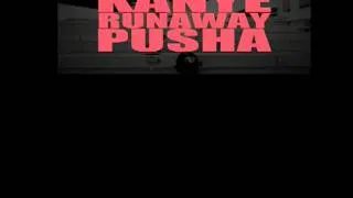 Runaway - REMIX - Kanye West feat. Pusha T