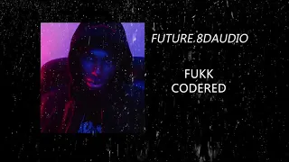 Night Lovell ft. Lil West - fukk!!codeRED | 8D AUDIO 🎧