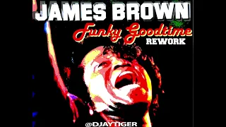 James Brown | Funky Drummer Havin a Good Time Rework by Djaytiger