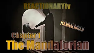 REACTIONARYtv | The Mandalorian 1X1 | Chapter 1: The Mandalorian" | Fan Reactions | Mashup