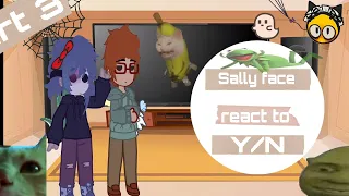 Sally face react to y/n 3/4